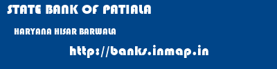 STATE BANK OF PATIALA  HARYANA HISAR BARWALA   banks information 